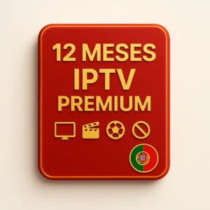 IPTV Portugal 12 Meses – Plano Anual com Melhor Custo-Benefício