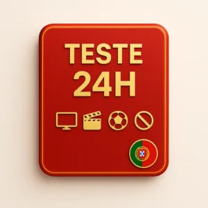 Teste gratuito de IPTV Portugal com acesso por 24 horas a canais e filmes em qualidade HD