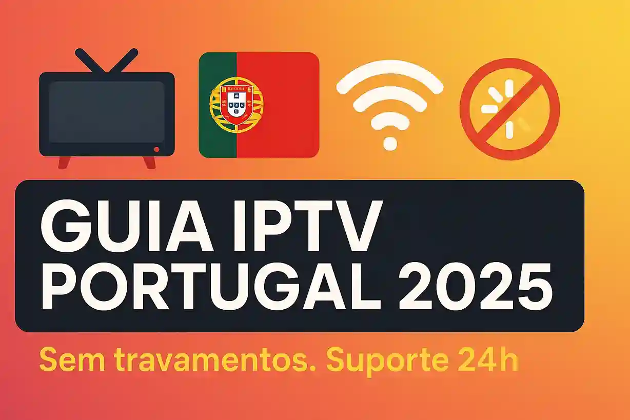 Guia IPTV Portugal 2025