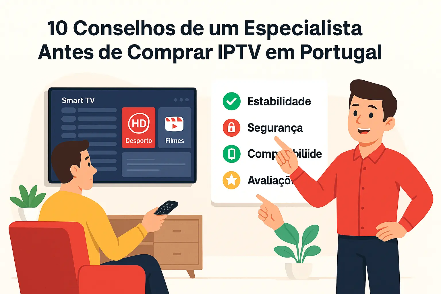 Conselhos de Especialista para Comprar IPTV em Portugal (2025) Conselhos de Especialista para Comprar IPTV em Portugal